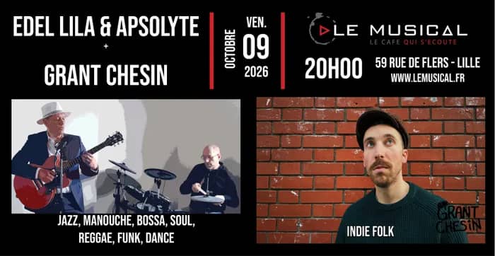 Illustration de l'événement : Live: Grant Chesin (indie folk) + Edel Lila & Apsolyte (Jazz, manouche, bossa...)