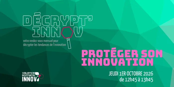 Illustration de l'événement : Décrypt'innov #7 : Protéger son innovation
