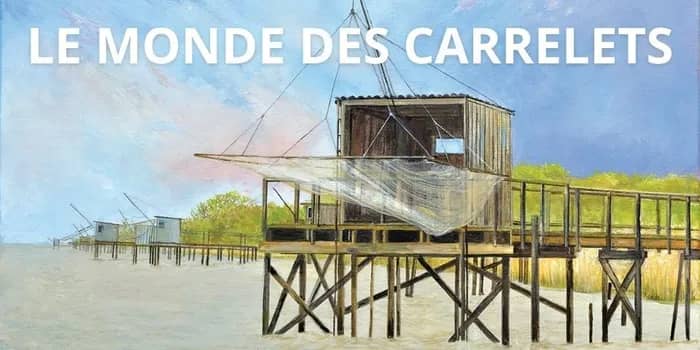 Illustration de l'événement : Expostition : Le monde des carrelets