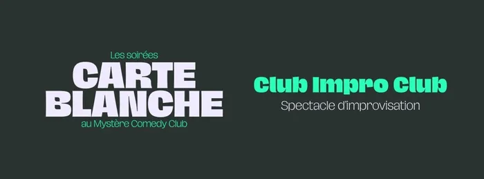 Illustration de l'événement : Carte Blanche - Club Impro Club