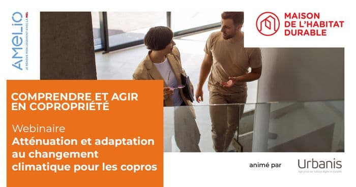 Illustration de l'événement : Atténuation et adaptation au changement climatique pour les copropriétés