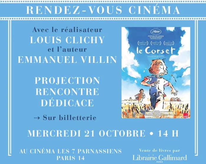 Illustration de l'événement : Rendez-vous cinéma avec le réalisateur Louis Clichy et l'auteur Emmanuel Villin au Cinéma les 7 Parnassiens