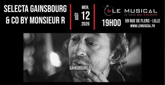 Illustration de l'événement : Soirée selecta Gainsbourg & Co by Monsieur R