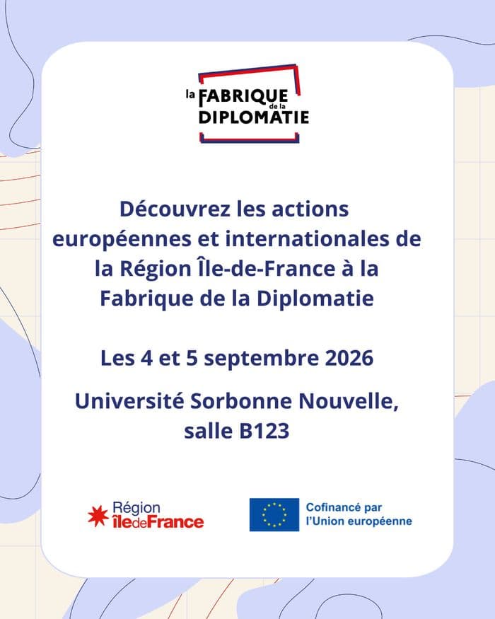 Illustration de l'événement : La Région Île-de-France à la Fabrique de la Diplomatie
