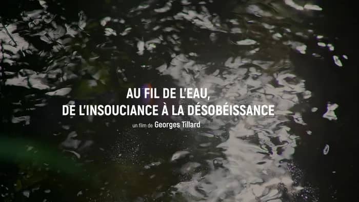 Illustration de l'événement : AU FIL DE L'EAU, DE L'INSOUCIANCE À LA DÉSOBÉISSANCE