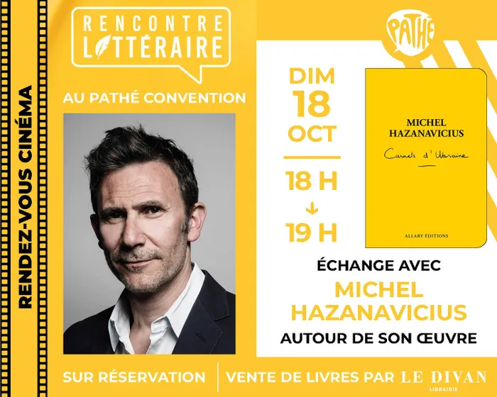 Illustration de l'événement : Rencontre littéraire avec Michel Hazanavicius au cinéma Pathé Convention