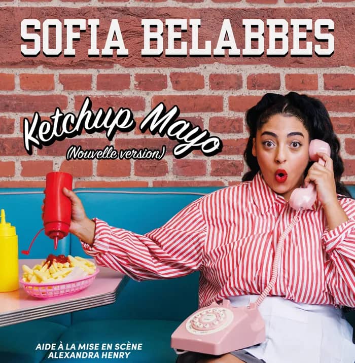 Illustration de l'événement : SOFIA BELABBES "Ketchup Mayo"