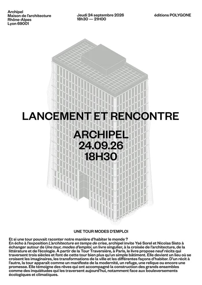 Illustration de l'événement : Lancement UNE TOUR MODES D’EMPLOI / Archipel, Lyon