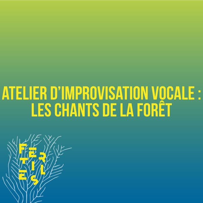 Illustration de l'événement : Atelier d'improvisation vocale : Les chants de la forêt