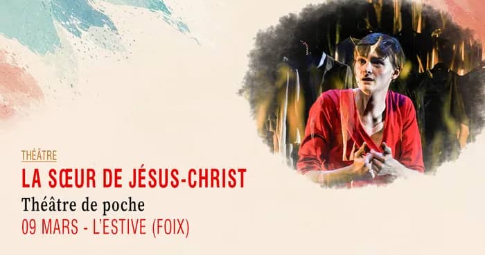 Illustration de l'événement : La sœur de Jésus-Christ · Théâtre de poche