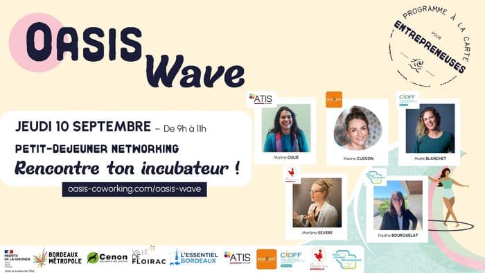 Illustration de l'événement : Petit-déjeuner networking "Rencontre ton incubateur" - Oasis Wave