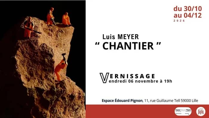 Illustration de l'événement : " Chantier " / Luis Meyer