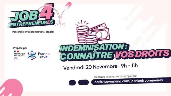 Illustration de l'événement : Connaître vos droits à l'indemnisation - JOB4ENTREPRENEURES