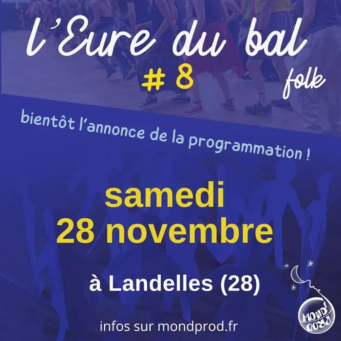 Illustration de l'événement : L'Eure du bal 8 à Landelles