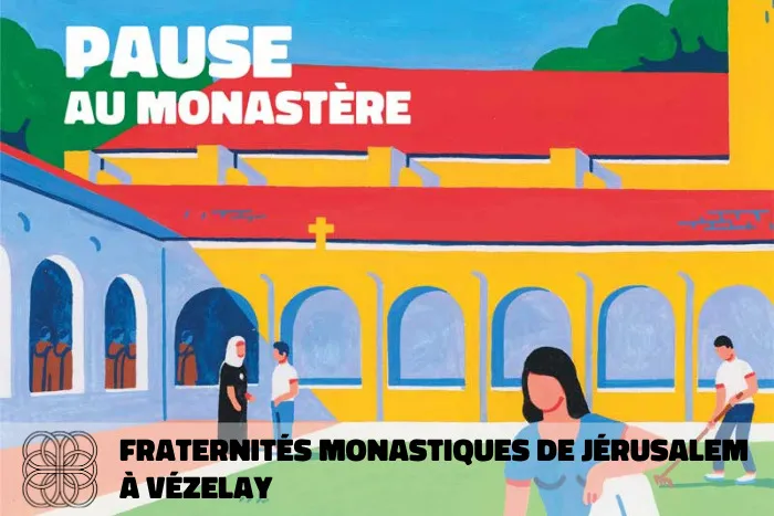 Illustration de l'événement : Pause au monastère chez les frères et les soeurs à Vézelay