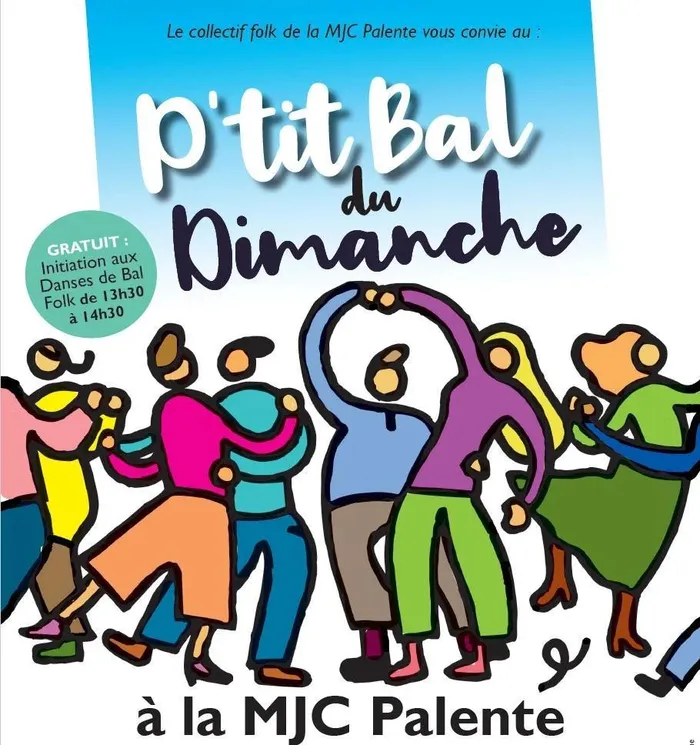 Illustration de l'événement : Le P'tit Bal du Dimanche 1 + Initiation aux Danses de Bal Folk