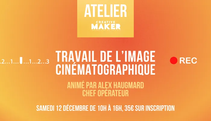 Illustration de l'événement : Atelier : Travail de l'image cinématographique