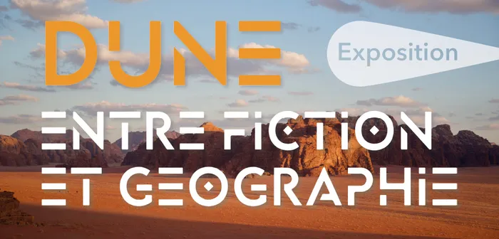 Illustration de l'événement : Exposition "Dune, entre fiction et géographie"