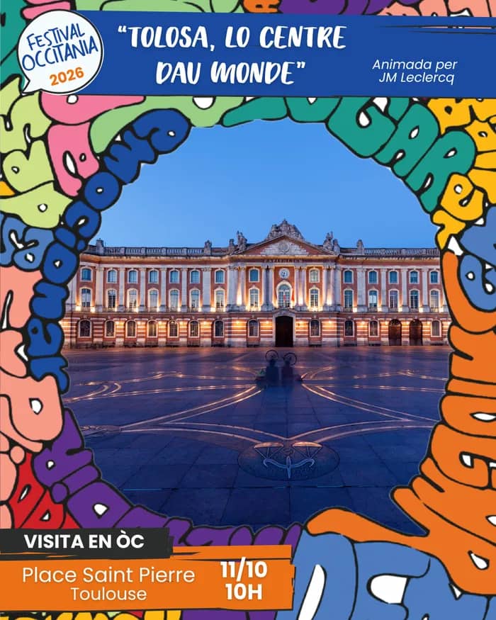 Illustration de l'événement : Visite "Tolosa, lo centre dau monde" avec Jean-Marc Leclercq - Festival Occitania