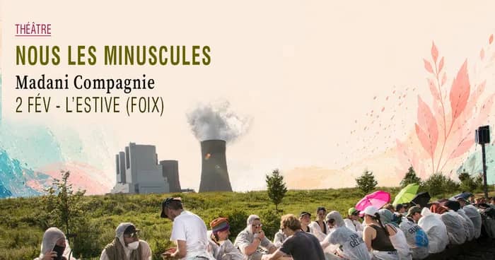 Illustration de l'événement : Nous les minuscules · Madani Compagnie
