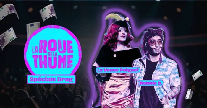 Illustration de l'événement : La Roue de la Thune / Spéciale Drag