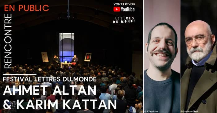 Illustration de l'événement : Lettres du monde - Rencontre avec Ahmet Altan & Karim Kattan