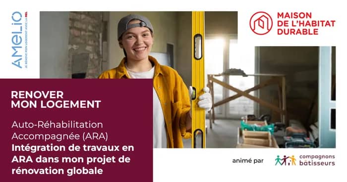 Illustration de l'événement : L'intégration de travaux en Auto-Réhabilitation Accompagnée (ARA) dans mon projet global de rénovation avec France Rénov'