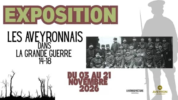 Illustration de l'événement : EXPOSITION : Les Aveyronnais dans la Grande guerre 14-18