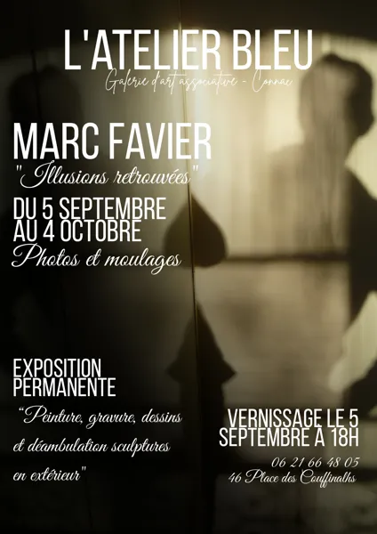 Illustration de l'événement : Exposition "Illusions retrouvées" - Marc Favier - L'Atelier Bleu du 5 septembre au 4 octobre