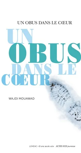 Illustration de l'événement : Un obus dans le coeur