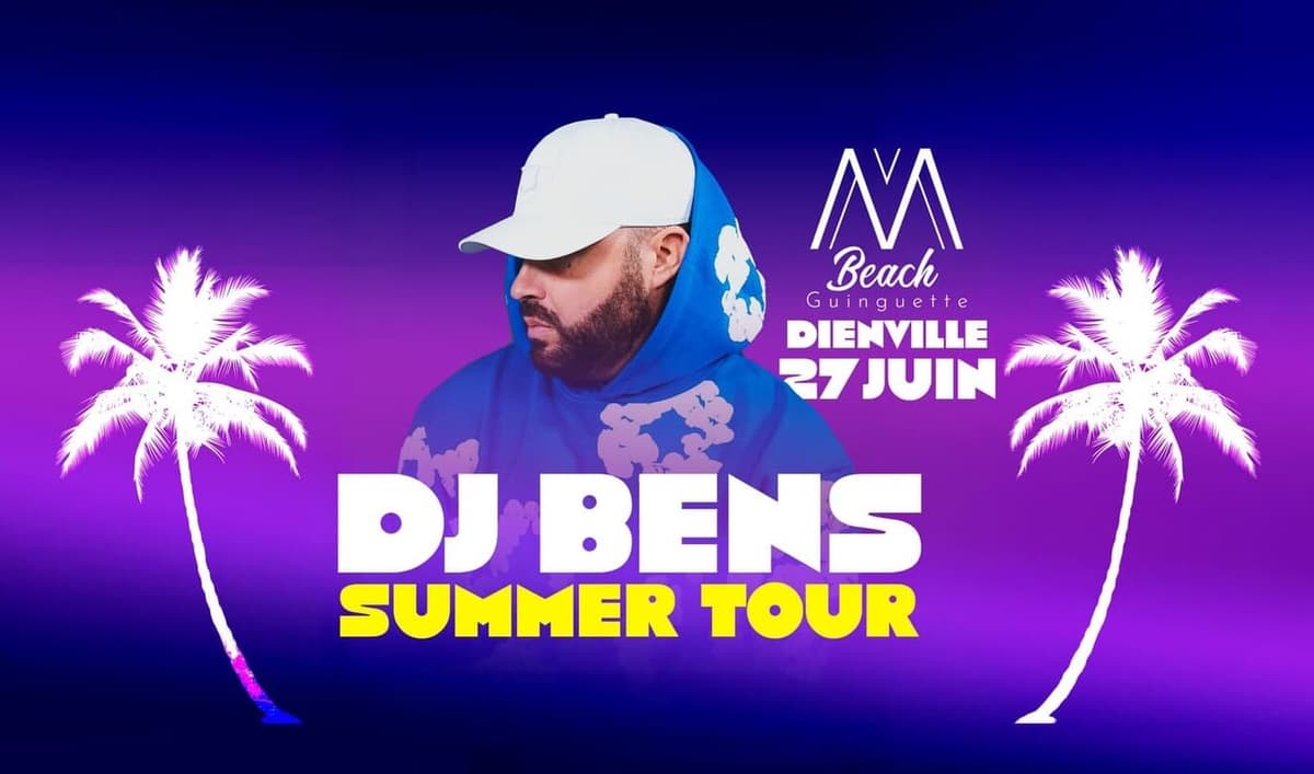 Illustration de l'événement : DJ BENS - Summer Tour