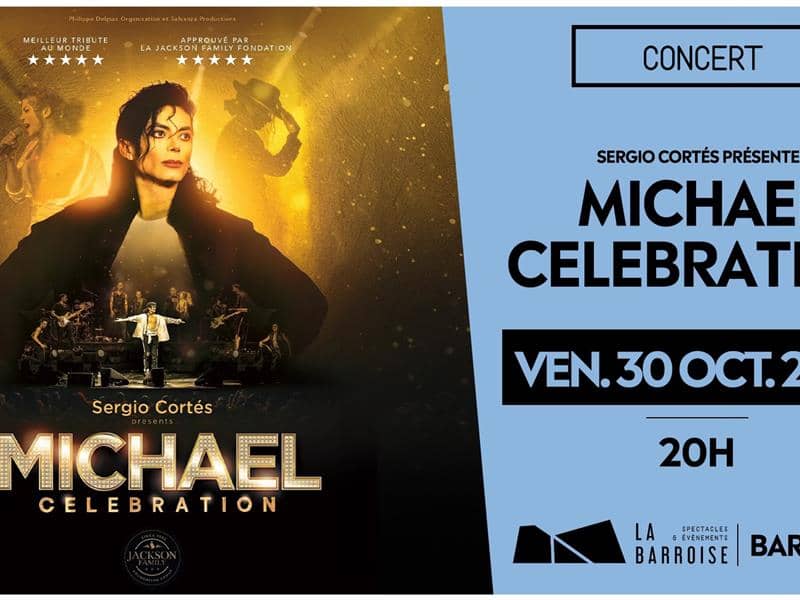 Illustration de l'événement : Spectacle - Michael Celebration