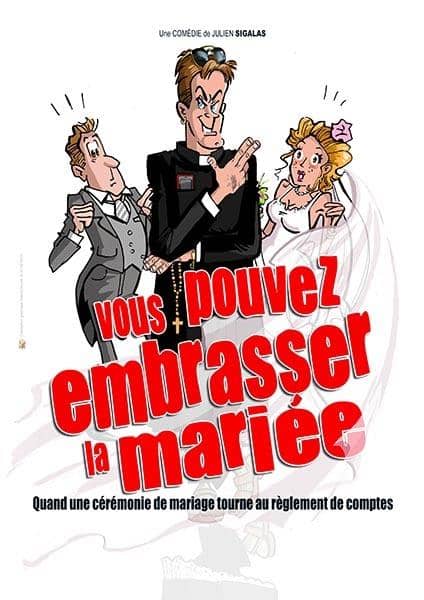 Illustration de l'événement : Spectacle - Vous pouvez embrasser la mariée