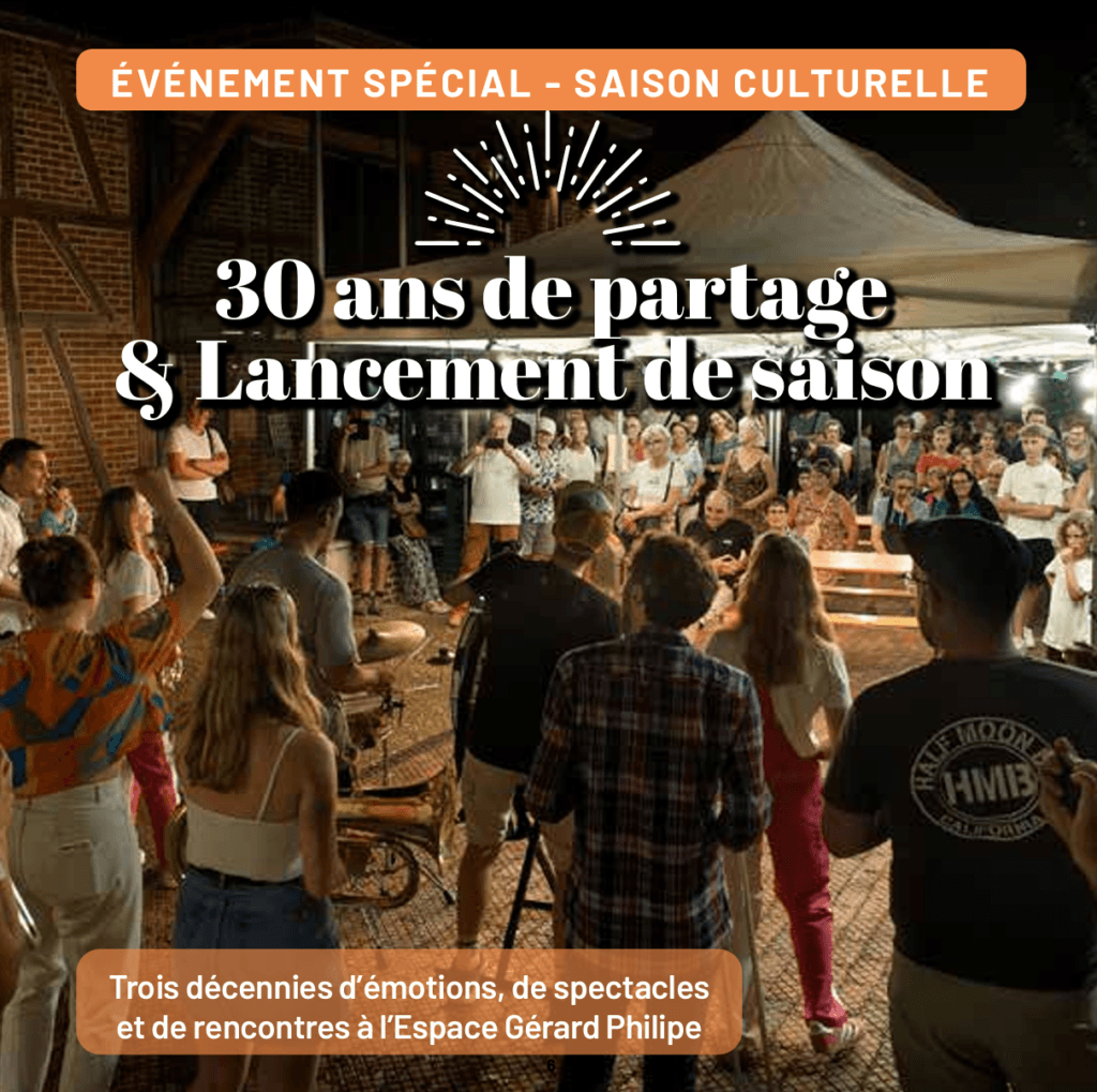 Illustration de l'événement : 30 ans de partage & Lancement de saison à l'Espace Gérard Philipe
